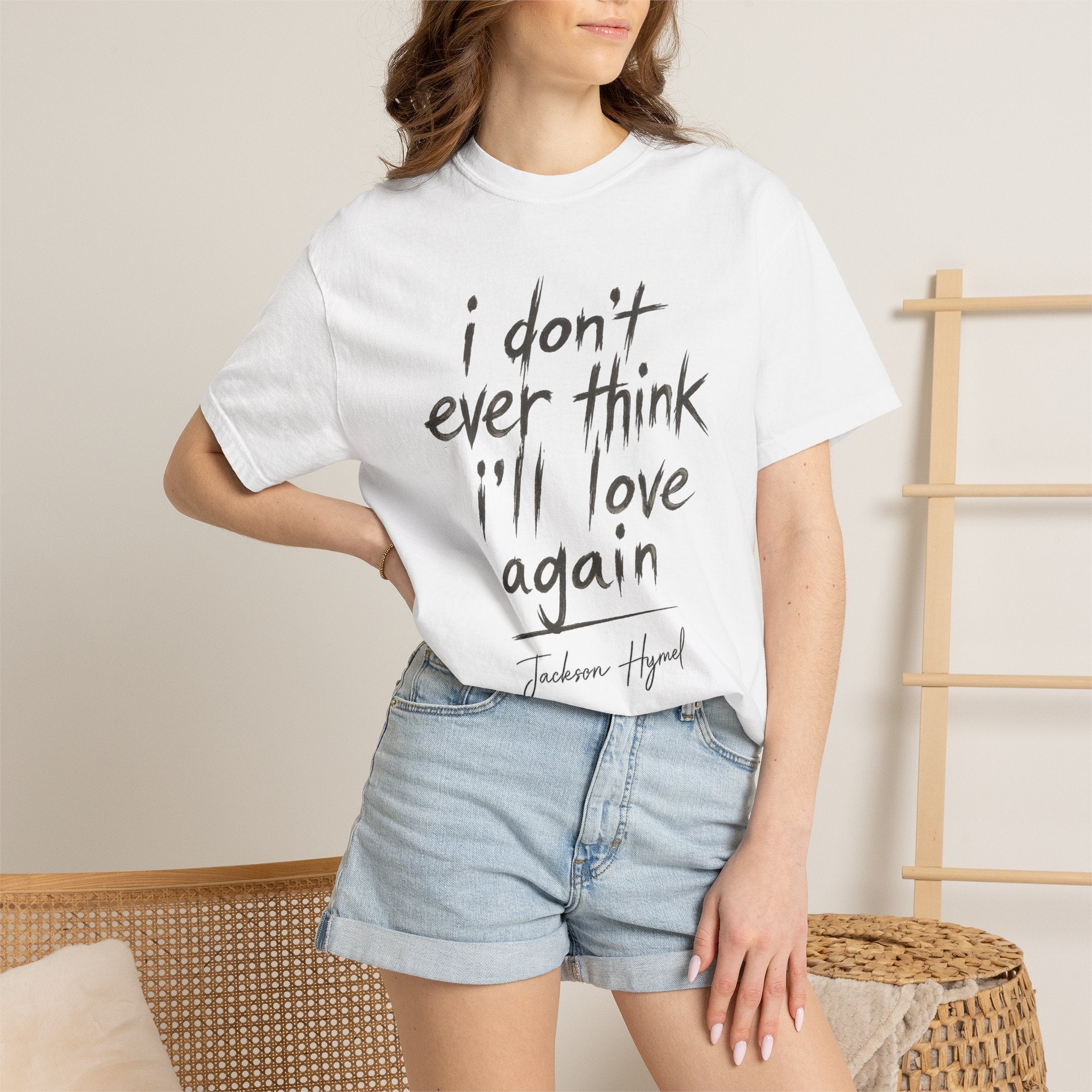 Jackson Hymel "I Don't Ever Think I'll Love Again" T-Shirt