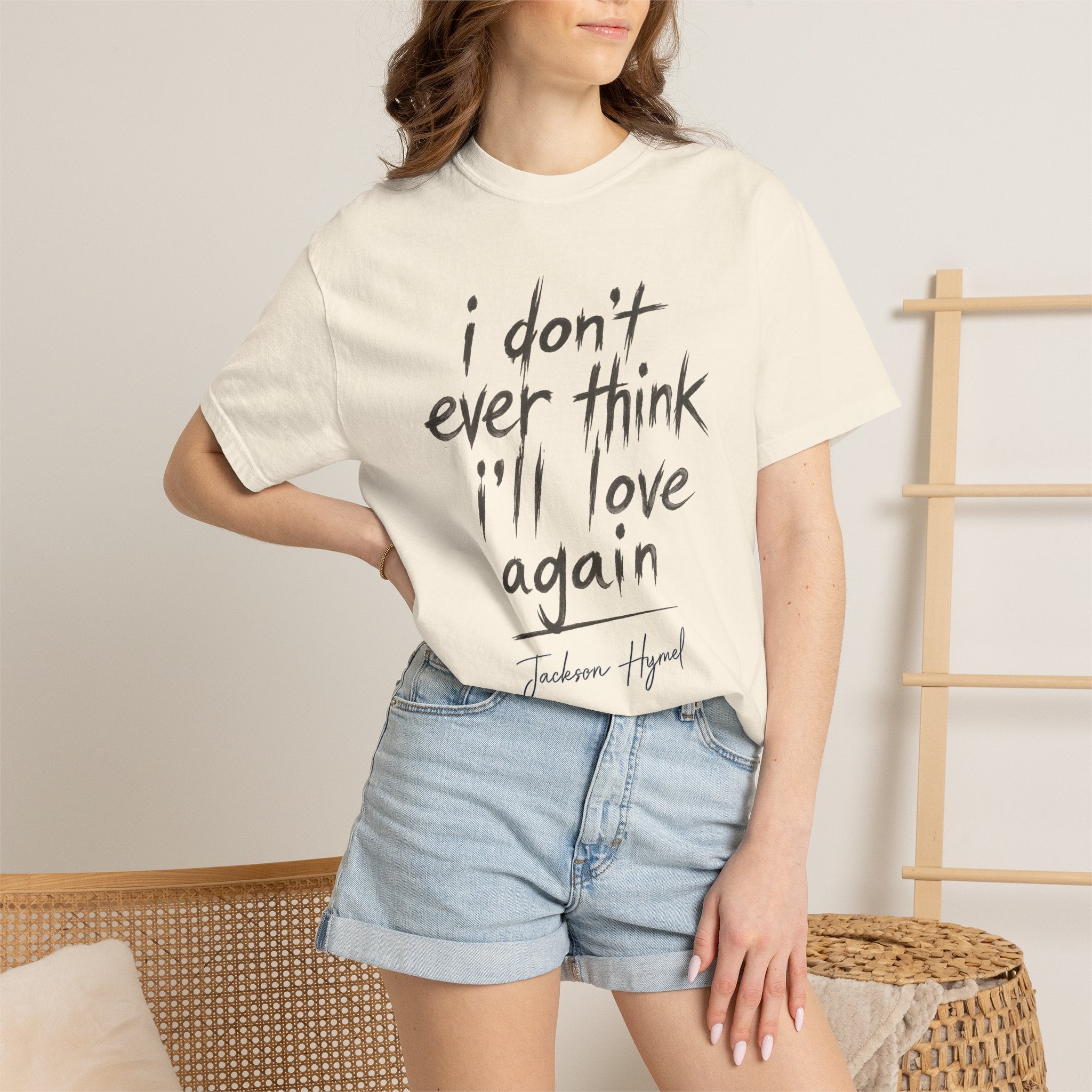 Jackson Hymel "I Don't Ever Think I'll Love Again" T-Shirt