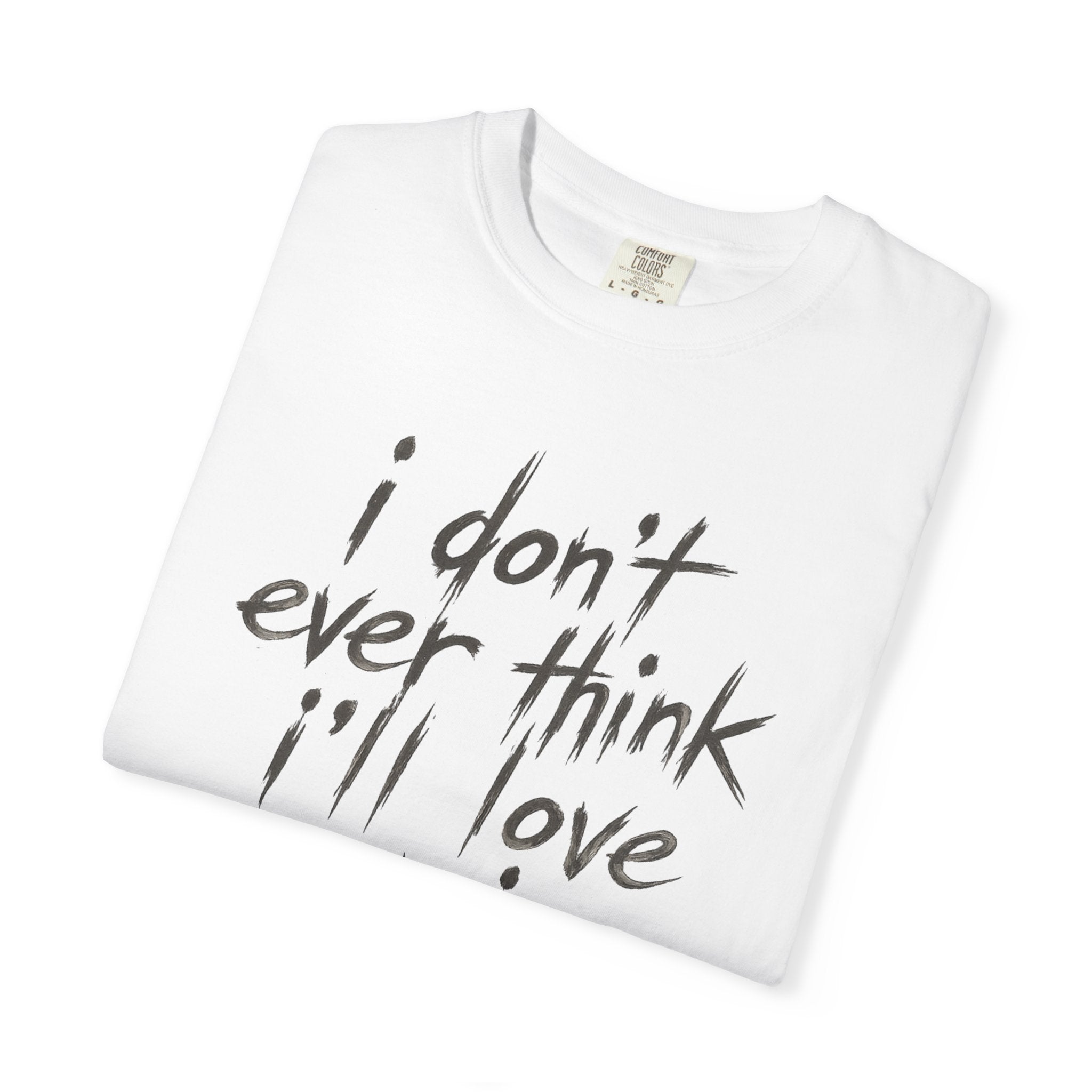 Jackson Hymel "I Don't Ever Think I'll Love Again" T-Shirt